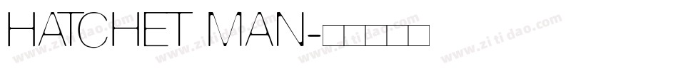 Hatchet Man字体转换